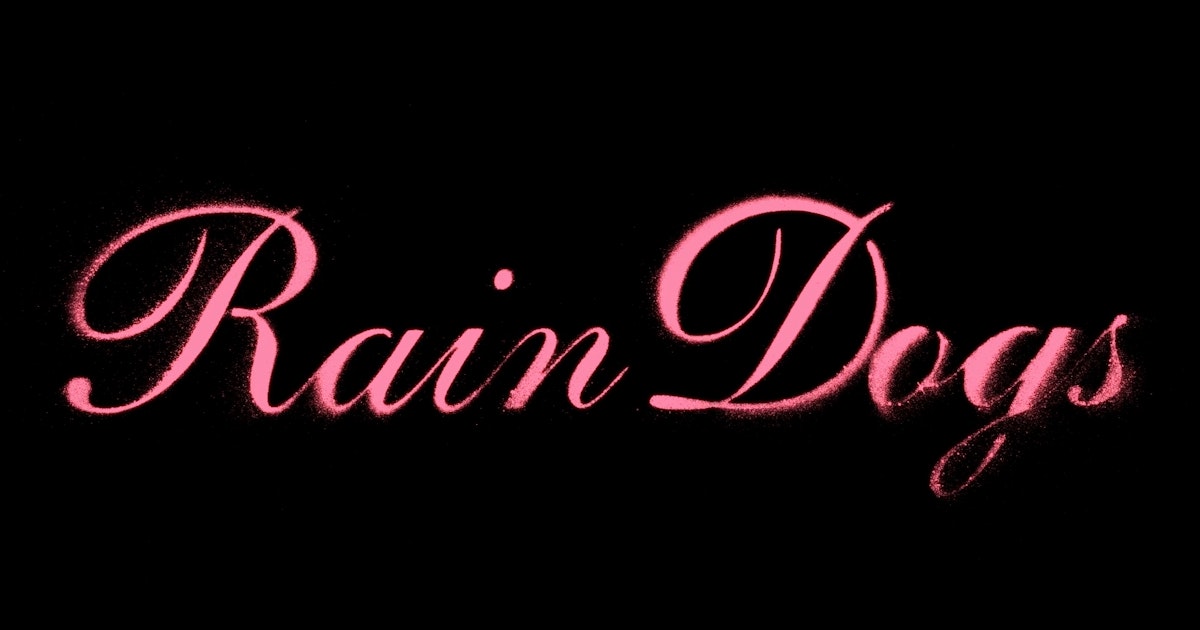 ‘Rain Dogs’
