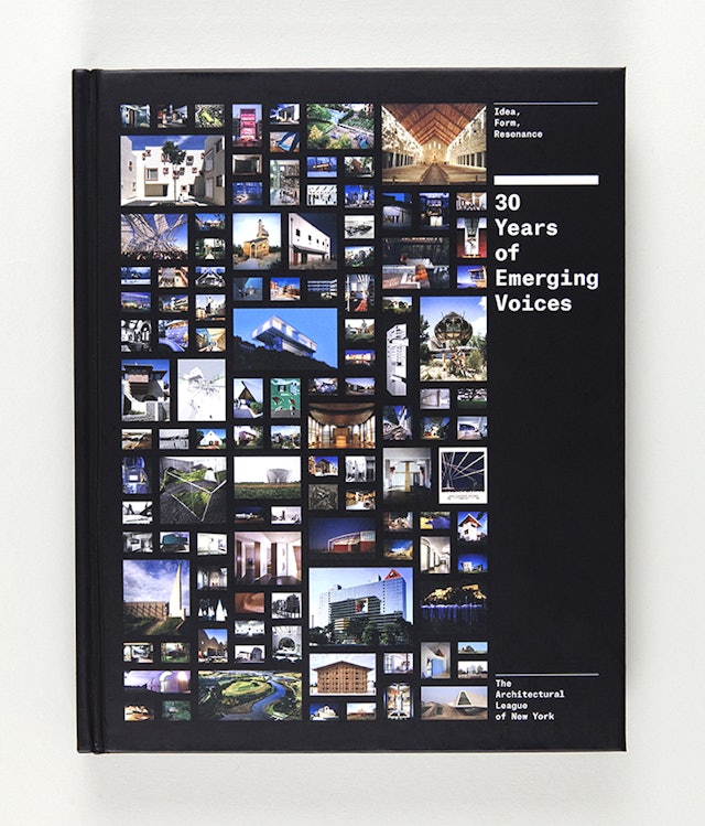 The Architectural League of New York's Emerging Voices program is commemorated in a new book.